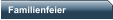 Familienfeier